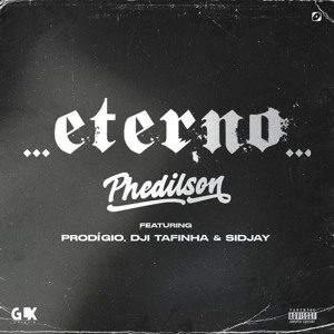 ETERNO (feat. Dji Tafinha, Prodigio & Sidjay)