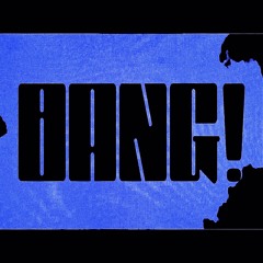 bang! (100 free dl)