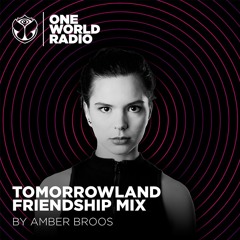 Tomorrowland Friendship Mix - Amber Broos