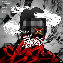 Johnny Filter x Nahum - I'm Serious (feat. Blezz)