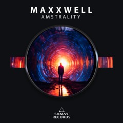 Maxxwell - Amstrality (SAMAY RECORDS)