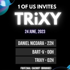 1 of us invites TRiXY