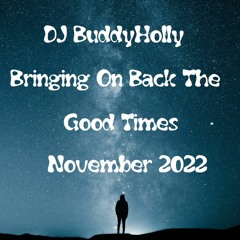 DJ BuddyHolly - Bringing On Back The Good Times
