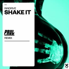 INNDRIVE - Shake It (PAUL REMIX) V2 MASTER