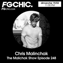 FG CHIC MIX THE MALINCHAK SHOW ÉPISODE 248