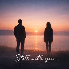 Still With You