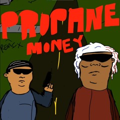Propane Money Feat Bobby Trill RemixHank Trill