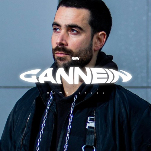 RAWCAST252 • Gannein