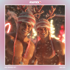 Rapido Mix Series #17 - BIG KID