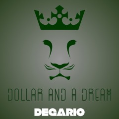 Dollar And A Dream (Prod. By AboveAverageBeats)