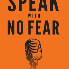 Ebook Dowload Speak With No Fear Go From A Nervous, Nauseated, And Sweaty