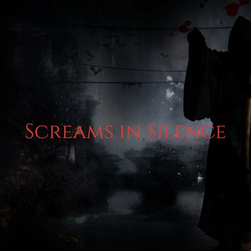 Screams in Silence