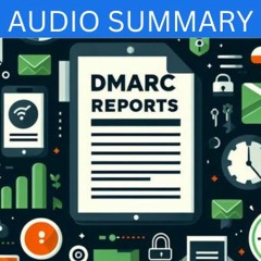 DMARC RUA Vs. RUF Reports