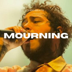 Post Malone "Mourning" x Trap TYPE BEAT I INSTRUMENTAL - "Mourning"