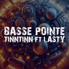 LASTY X TINNTINN - Basse Pointe