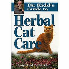 Kindle Online Pdf Dr Kidds Guide To Herbal Cat Care For Android