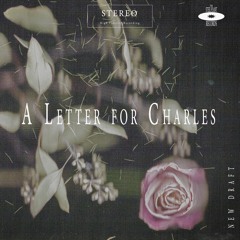 A Letter for Charles