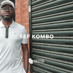 SEF KOMBO / EXCLUSIVE MIX FOR ELECTRONIC SUBCULTURE