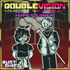 DOUBLE VISION | Hope’s Cover.