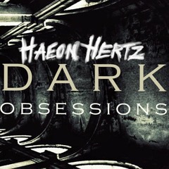 Haeon Hertz - Dark Obsessions Podcast