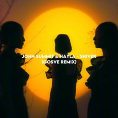 John Summit & Hayla - Shiver (Gosve Remix)