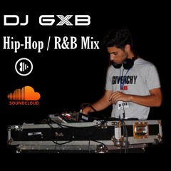 Hip - Hop/ R&B Mixtape 2020 -DJ GXB