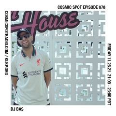 Cosmic Spot 078 - DJ Bas