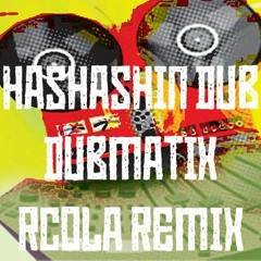 Hashashin Dub - Dubmatix (RCola Remix) Teaser