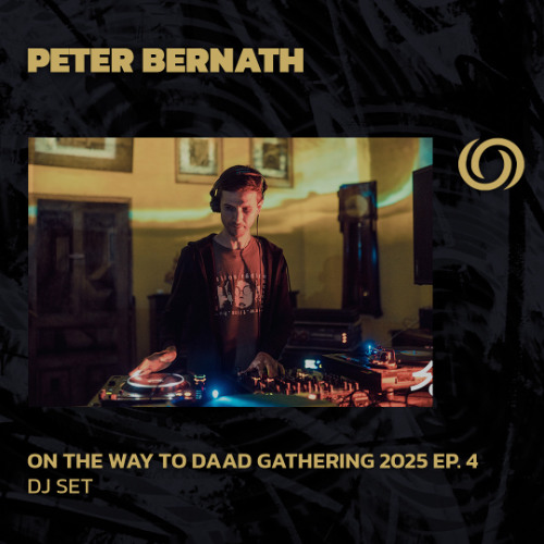 PETER BERNATH | On The Way To Daad Gathering 2025 Ep. 4 | 01/03/2025