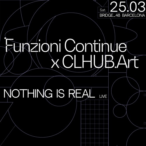 Funzioni Continue live recording | Nothing Is Real [Berlin]