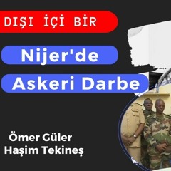 49. Nijer'de Askeri Darbe | DIŞI İÇİ BİR