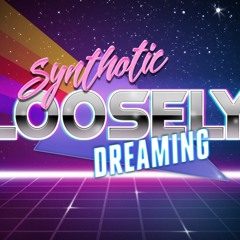 Loosely Dreaming