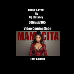 Mamacita | Feat' Amanda | Comp' & Prod' By | Og Blatancy From Only Original Music 365