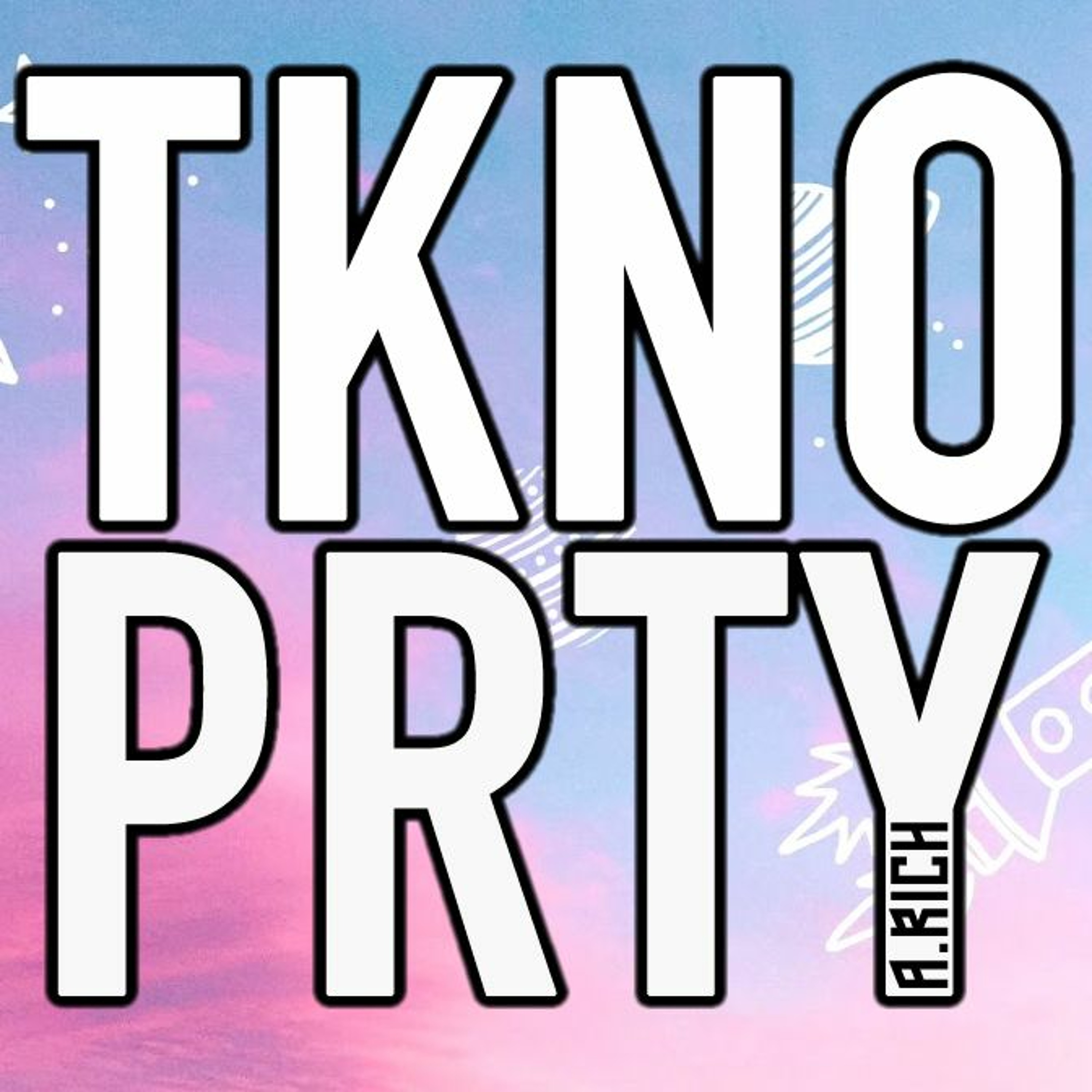 A.RICH - TKNO PRTY