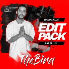 THEBIRD - EDIT PACK SPECIAL CLUB (Rap FR, US, Bouyon) FREE DOWNLOAD