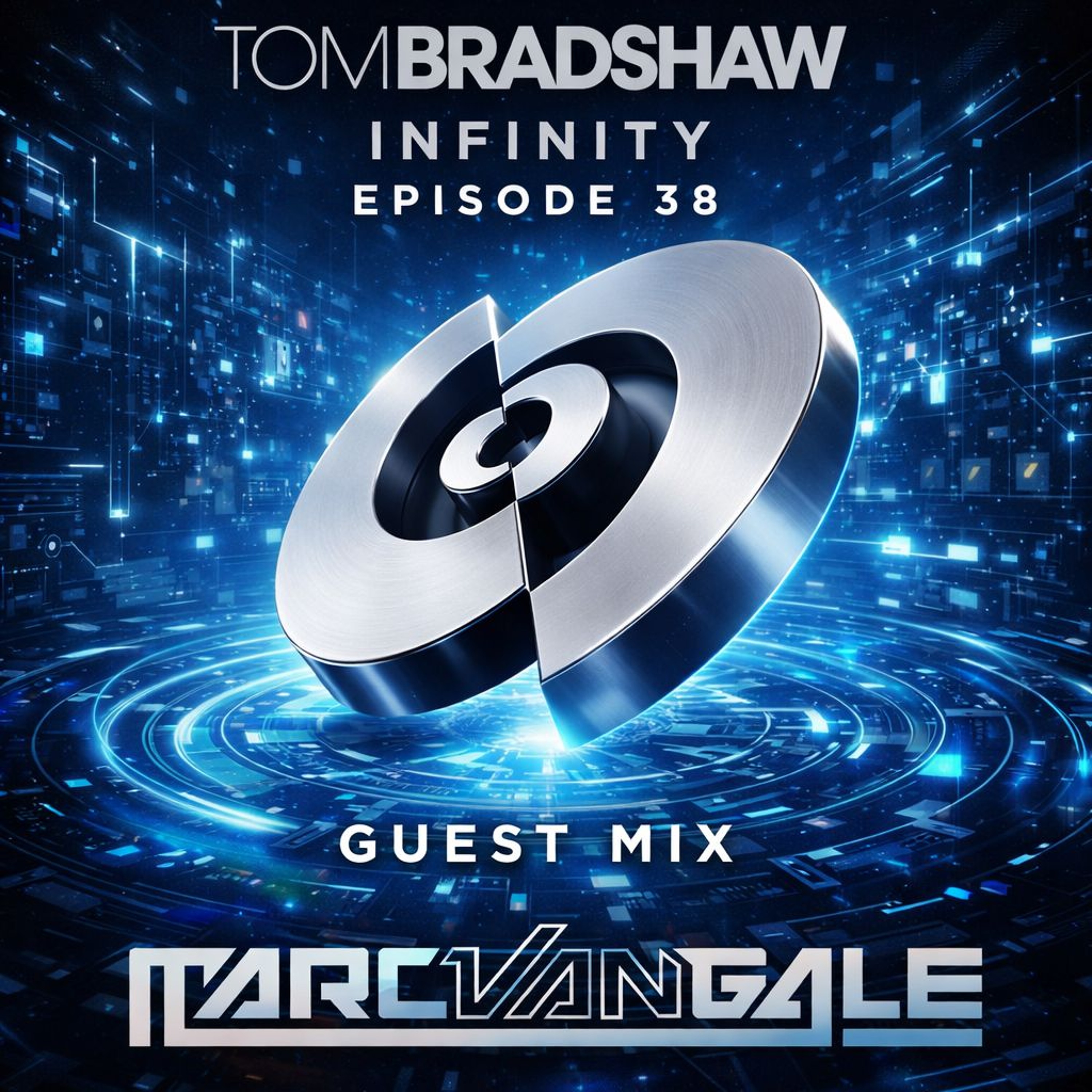 Tom Bradshaw - Infinity 38, Guest Mix: Marc Van Gale [April 2026]