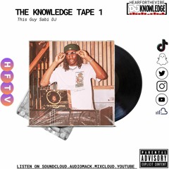 THE KNOWLEDGE TAPE 1