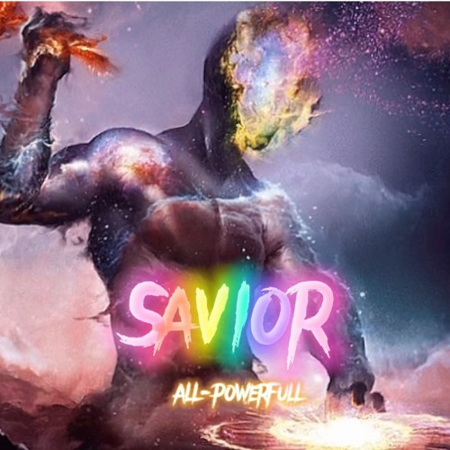 SAVIOR - All Powerfull