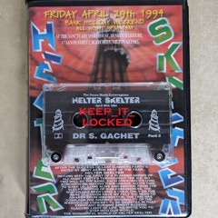 Dr S Gachet & MC Lenni & MC Pure Love & MC Spyda - Helter Skelter 29-04-94
