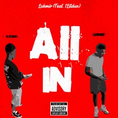 All In (Feat. 1litdun)