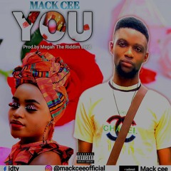 Mack Cee - You (Prod.by Megah The Riddim Lord).mp3