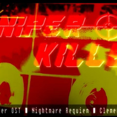 Sniper Killer OST - Nightmare Requien