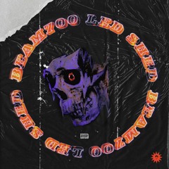 Beam700 - Led Shed(Prod By Dead808)