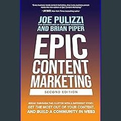 {DOWNLOAD} 💖 Epic Content Marketing, Second Edition: Break through the Clutter with a Different St
