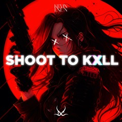 SHOOT TO KXLL