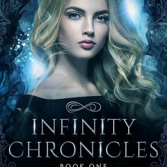 ✔Read⚡️ Infinity Chronicles Book One: A Paranormal Reverse Harem Series