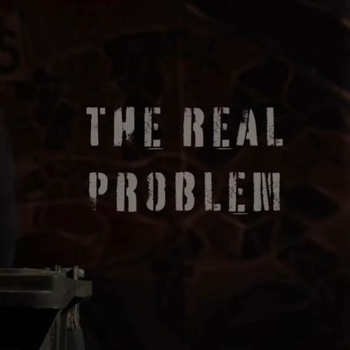 01 - The Real Problem