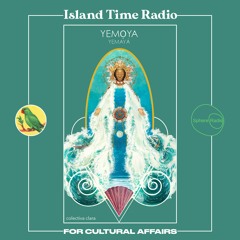 Island Time Radio: Mix For Yemayá
