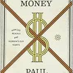 ( bNXED ) Redeeming Money: How God Reveals and Reorients Our Hearts by Paul David Tripp ( LJEb )