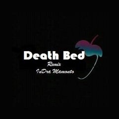 InDra Mamonto -POWFU_-_DEATH BED-(Fvnky Bucin)